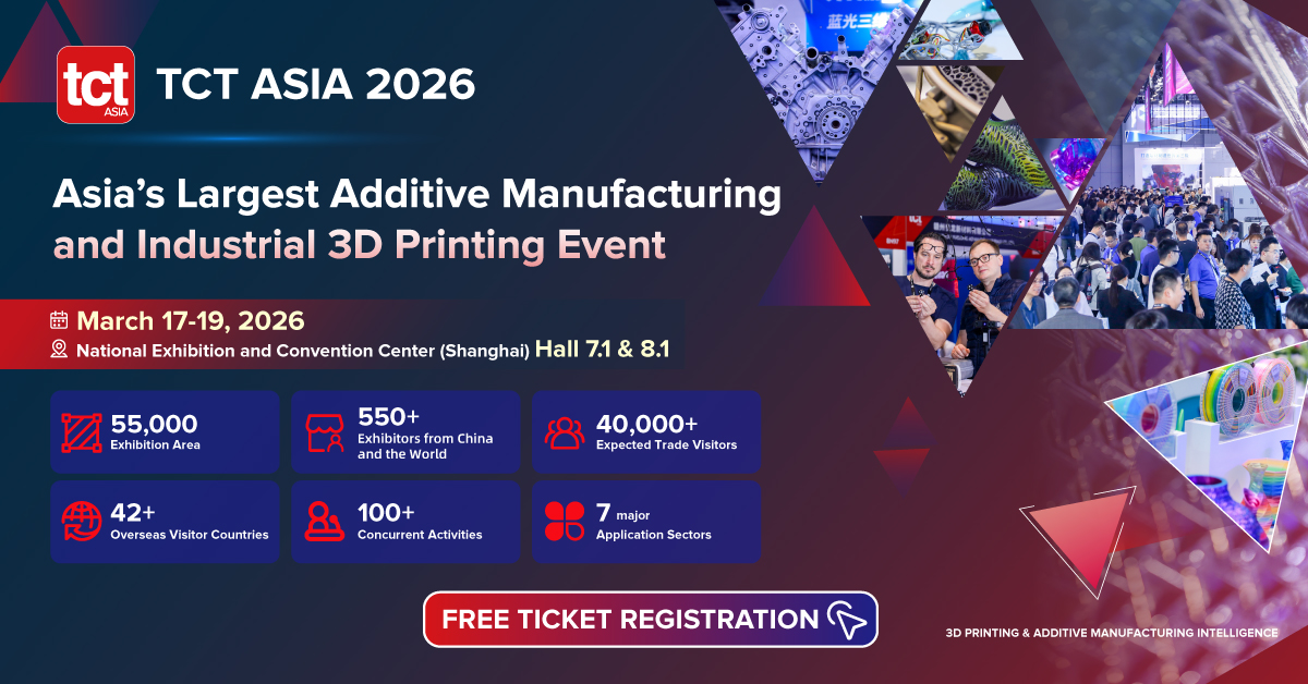 TCT Asia - Asia’s Largest Additive Manufacturing and Industrial 3D Printing Event