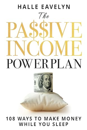 Halle Eavelyn & Company Announces Release of “The Passive Income Power Plan: 108 Ways to Make Money While You Sleep” — A Practical Framework for Financial Freedom and Sovereignty