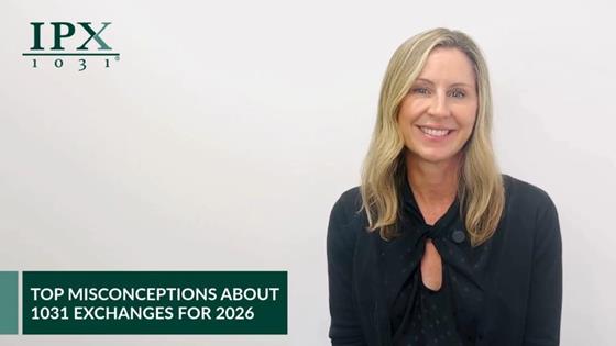 IPX1031 Top 1031 Misconceptions Annual List - 2026: IPX1031's 2026 annual top 1031 Exchange misconceptions. Separate fact from fiction. From replacing debt to related parties, top 1031 Exchange myths, misconceptions, and mistakes for 2026.