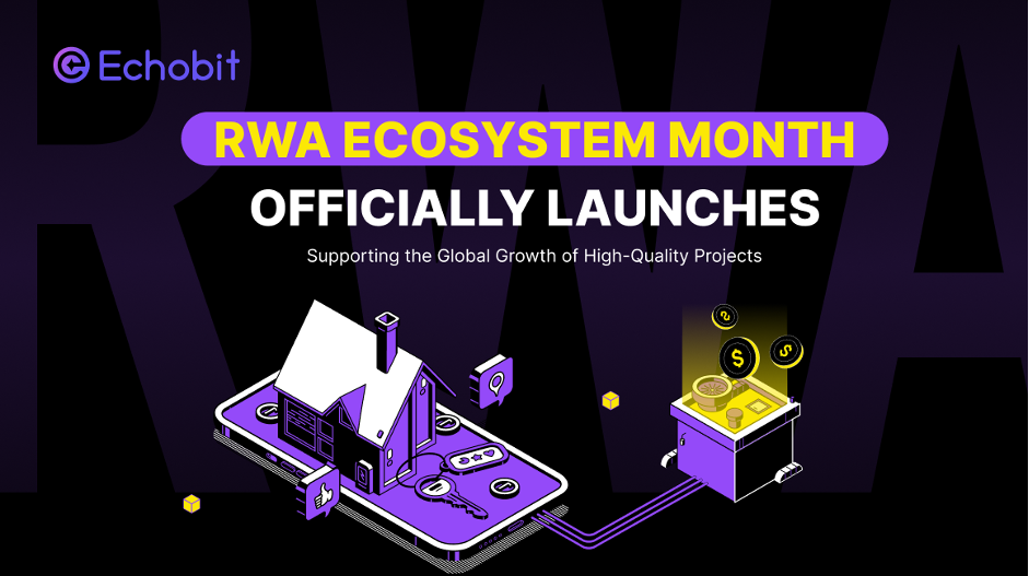 Echobit RWA Ecosystem Month Launches