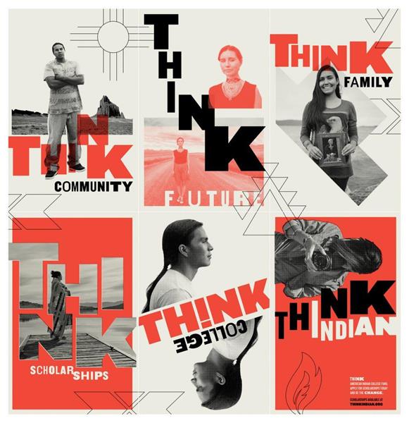 The American Indian College Fund’s “Think Indian” Community Awareness program promotes the vibrancy of Native American students, scholarship, and communities.