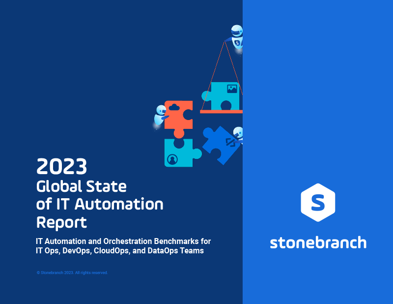 Stonebranch 2023 Global State of IT Automation Report