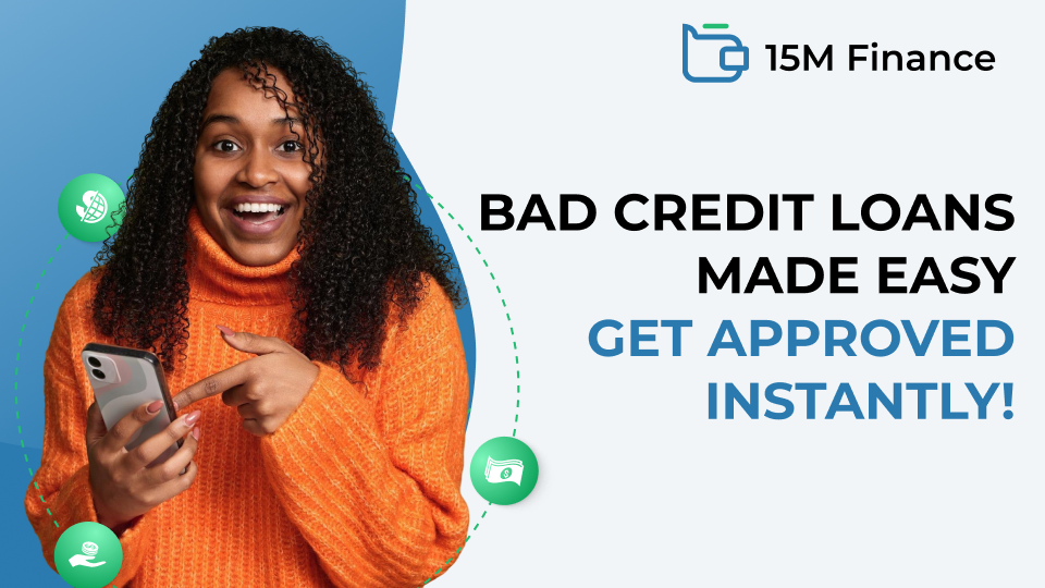 Bad Credit Loans Made Easy - Get Approved Instantly