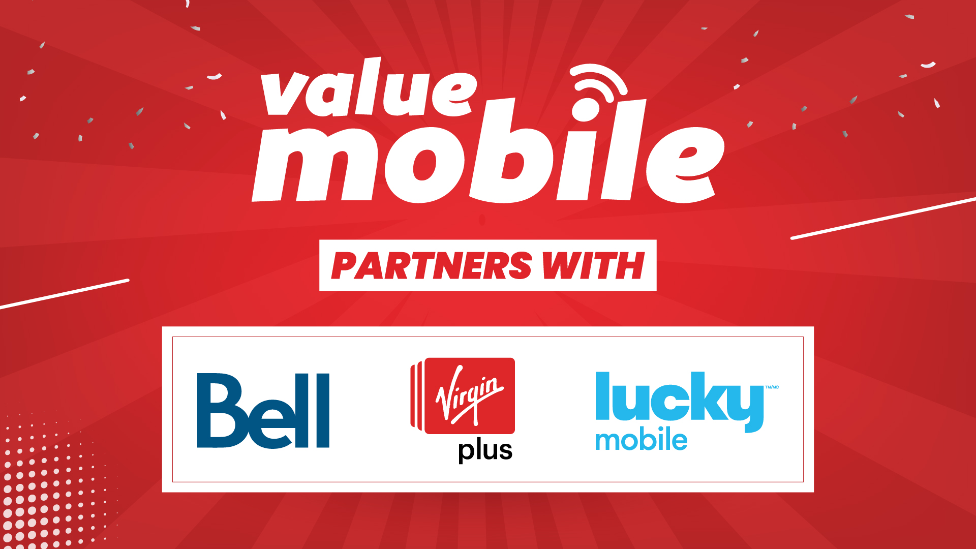 Value Mobile partners with Bell, Virgin Plus and Lucky Mobile!