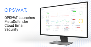 OPSWAT Launches MetaDefender Cloud Email Security
