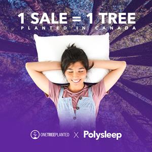 1 Polysleep sale = 1 tree Planted in Canada
