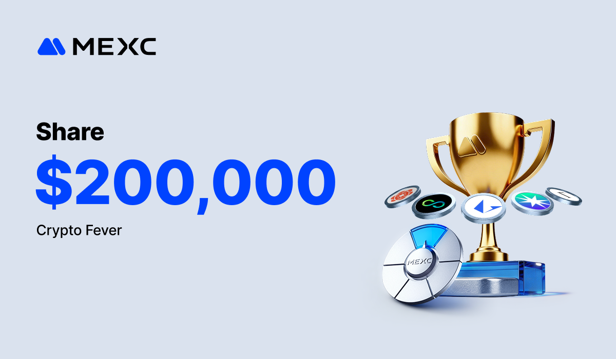 MEXC Launches "Crypto Fever" Event with $200,000 in Rewards