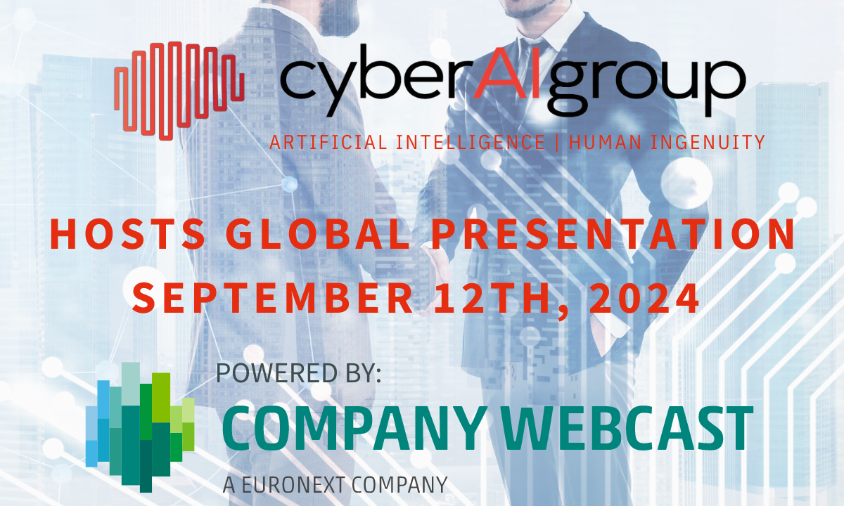 Today! Cyber AI Group Hosts Global Presentation Powered By Company Webcast