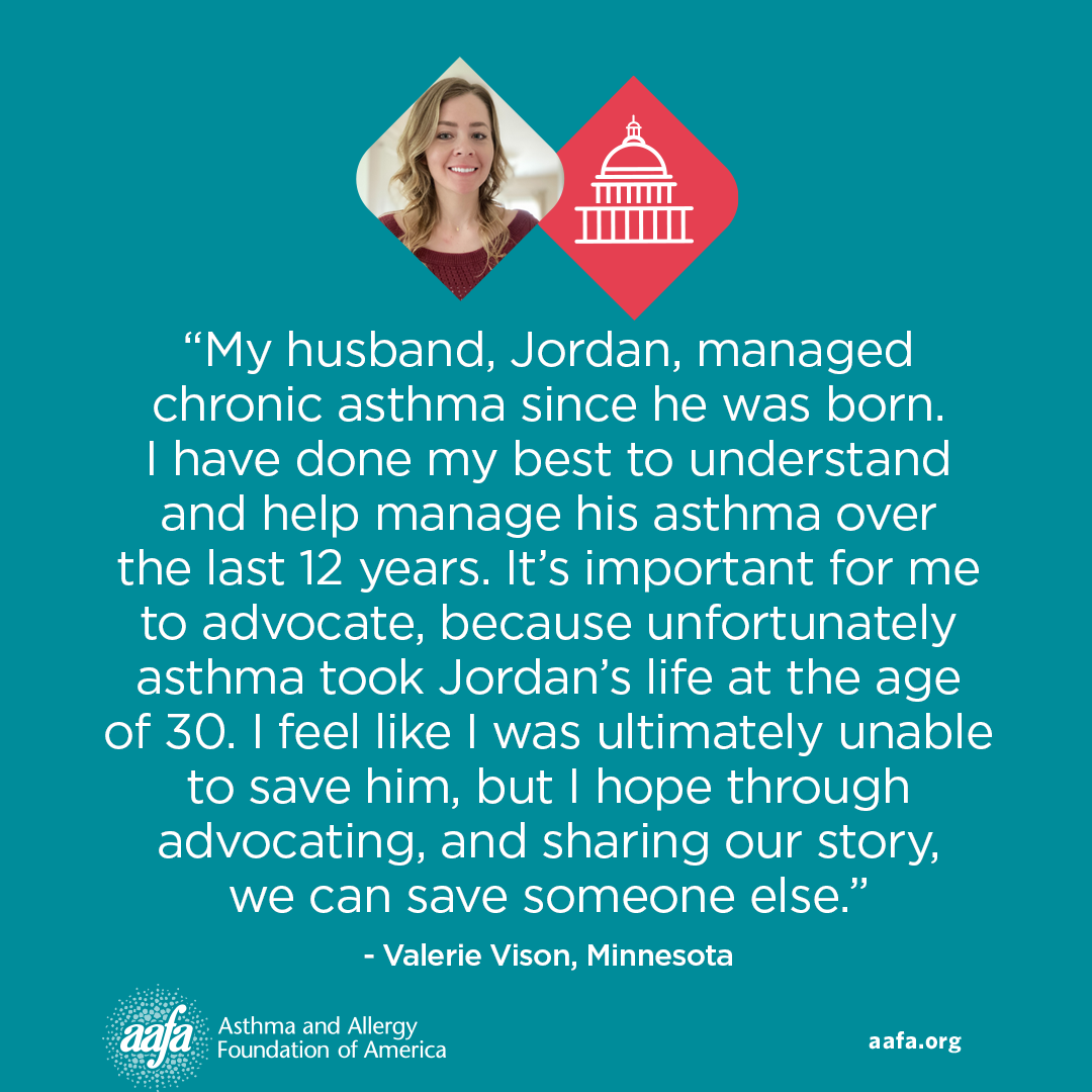 On racial disparities in asthma, AAFA advocate Valerie Vison of Minnesota shared in meetings with staffers from her two Senate offices, “These statistics are and should be startling.” Valerie’s husband, Jordan Vison, died from asthma in July of 2020 at age 30. Learning he had a greater chance of death as a Black American, Valerie honors his life by joining other advocates in raising awareness. 
