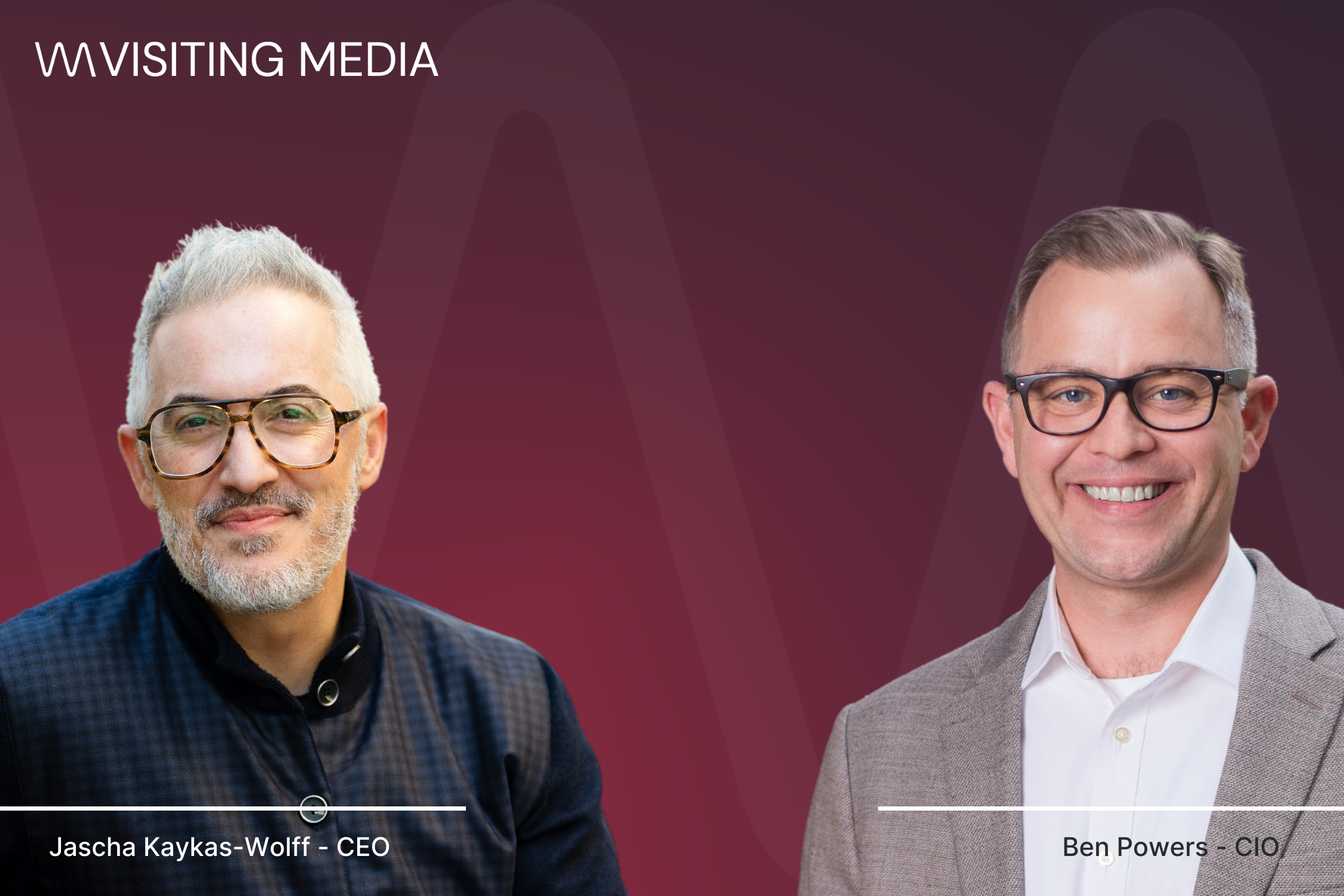 Visiting Media’s Ben Powers Becomes Chief Innovation Officer, Jascha Kaykas-Wolff Named New CEO