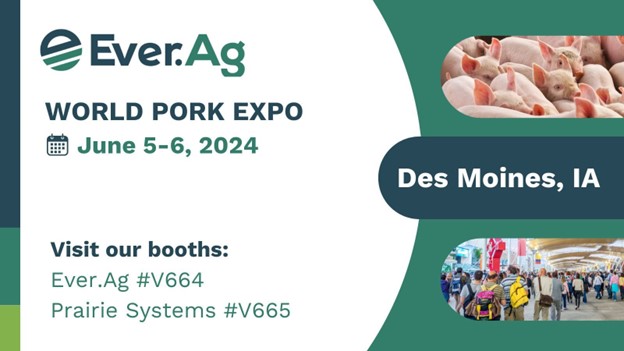Visit Ever.Ag Booths at World Pork Expo