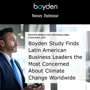 Boyden Study Finds Latin American Business Leaders the Most Concerned About Climate Change Worldwide