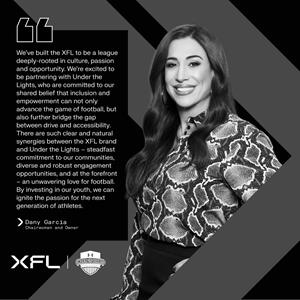 XFL Owner Dany Garcia announced the XFL's Partnership with Under The Lights flag football