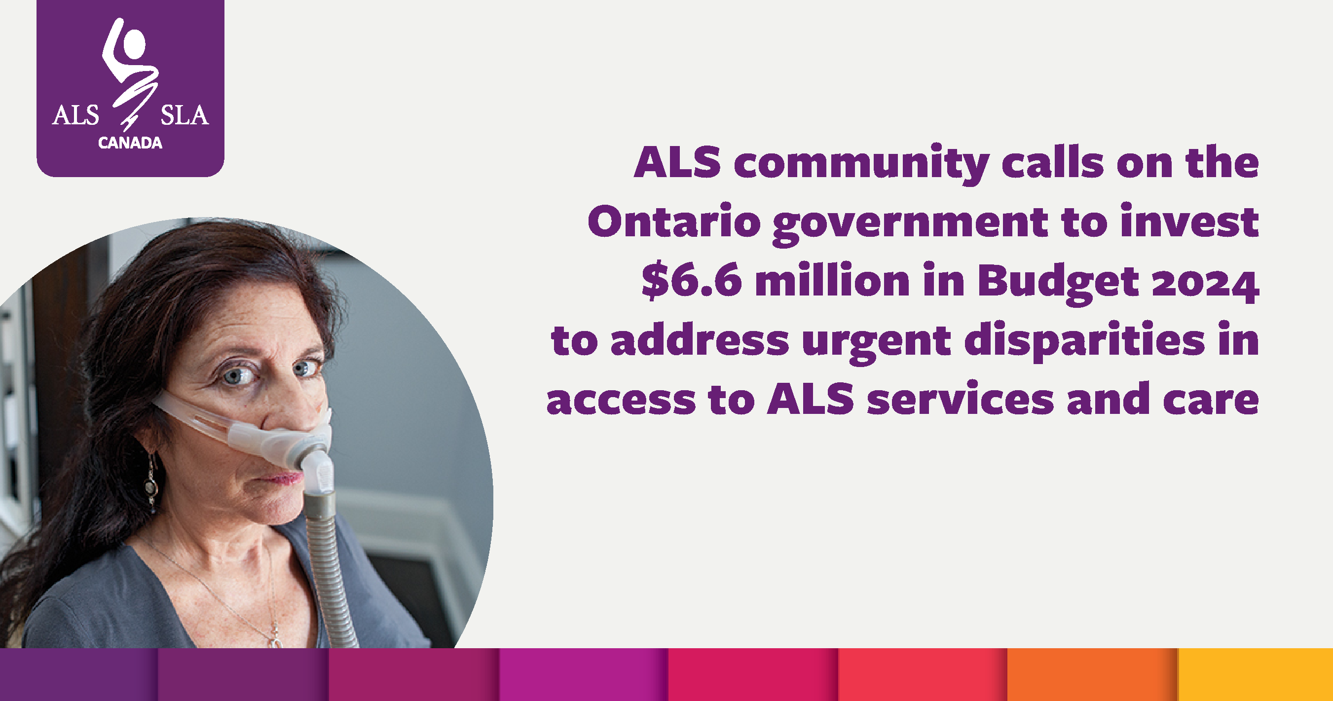  ALS community calls on the Ontario government to invest $6.6 million in Budget 2024 to address urgent disparities in access to ALS services and care