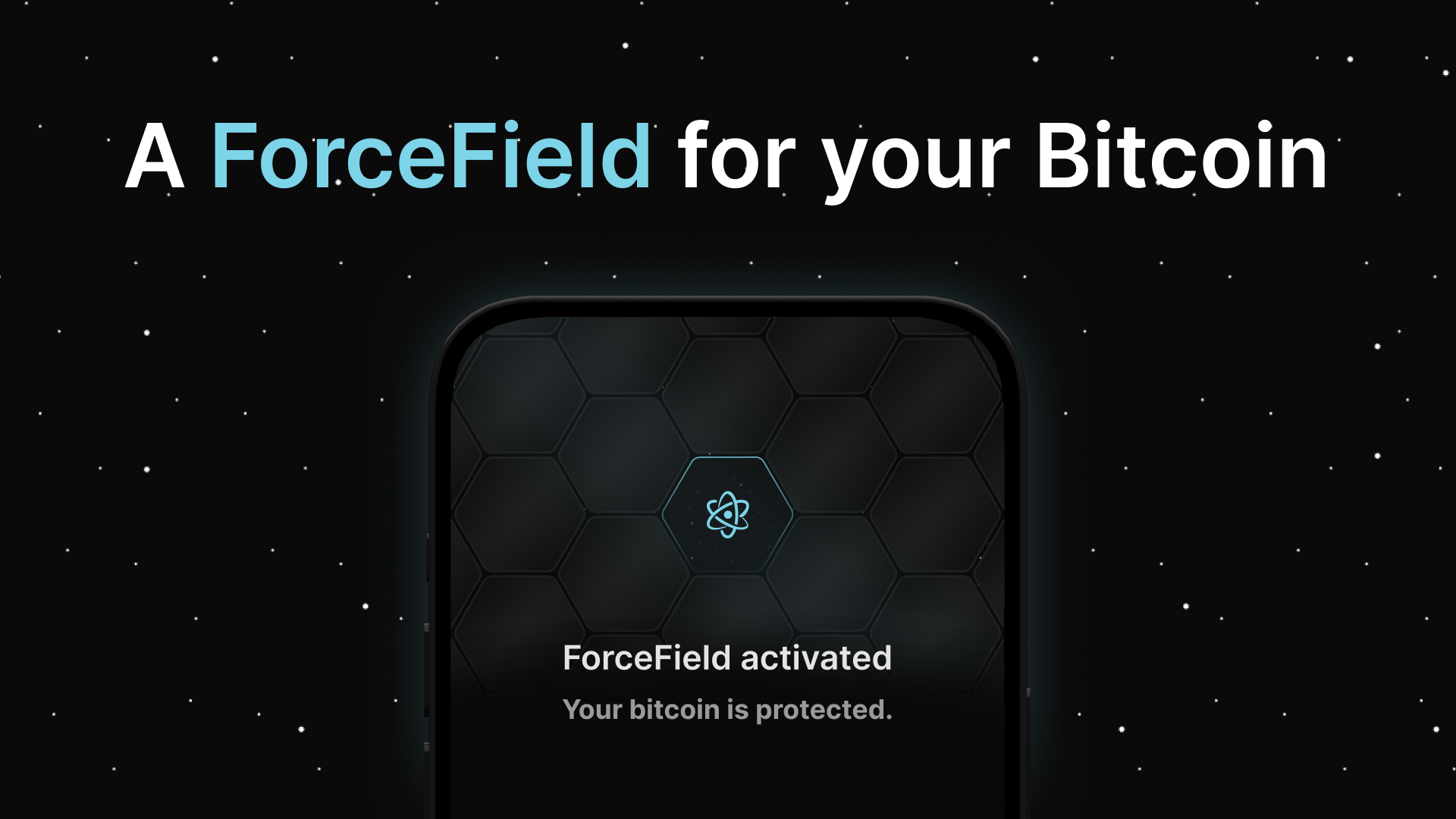 Activate a ForceField for your bitcoin