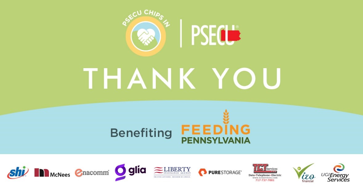 PSECU, Pennsylvania’s anytime, anywhere digital credit union, 
and its partners (listed) raised more than $40K through the 2020 Chips In Golf Outing. Proceeds will benefit Feeding Pennsylvania. 
