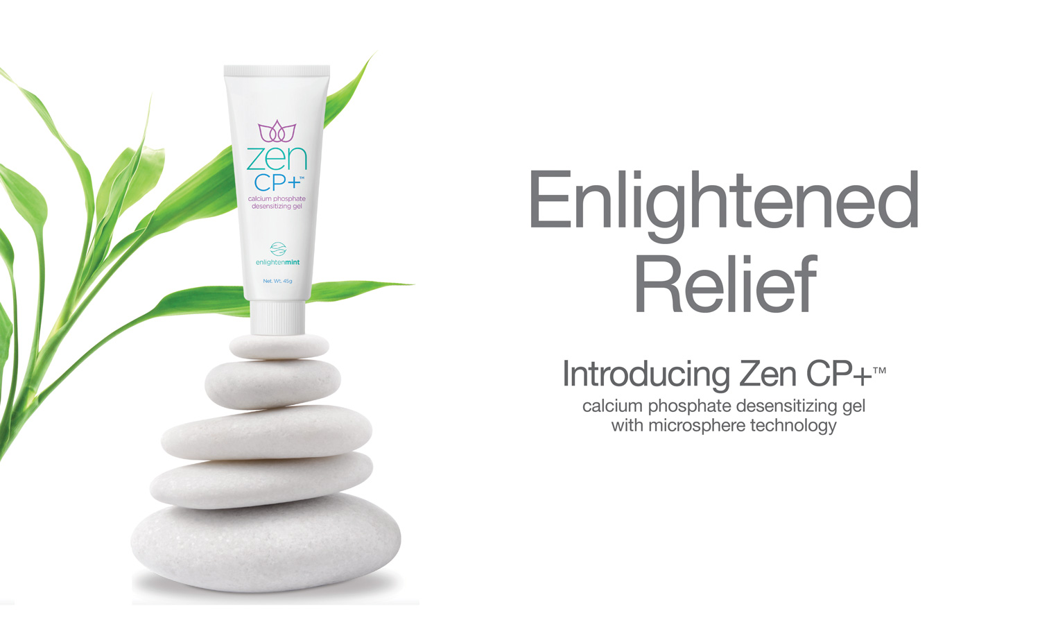 Designed for daily use, ZEN CP+ is available in 45 gram tubes and is simply brushed on to the teeth as part of one’s daily oral care regimen.