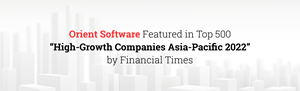 Orient Software Featured in Top 500 "High-Growth Companies Asia-Pacific 2022" by Financial Times