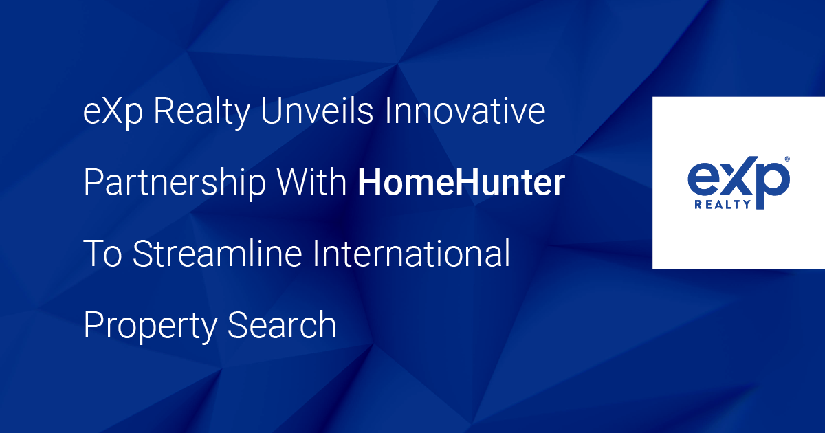eXp Realty®, “the most agent-centric real estate brokerage on the planet™” and the core subsidiary of eXp World Holdings, Inc. (Nasdaq: EXPI), announced today a new partnership with HomeHunter, an innovative web application designed to improve the home search process for consumers across Europe, the Middle East, South Africa, India, Australia and New Zealand.