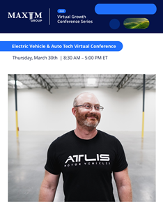 Atlis Motor Vehicles Founder and Chief Executive Officer Mark Hanchett will participate in the Electric Vehicle & Auto Tech Virtual Conference.