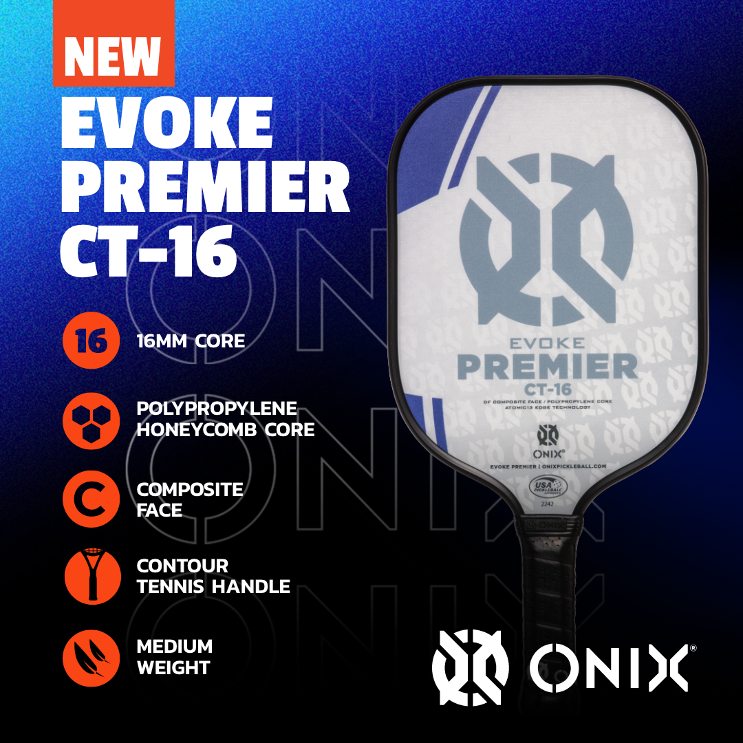 ONIX Pickleball Launches All-New Evoke Premier CT-16