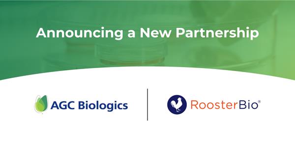 AGC Biologics and RoosterBio Announce New Cell and Gene Therapy Development and Manufacturing Solution