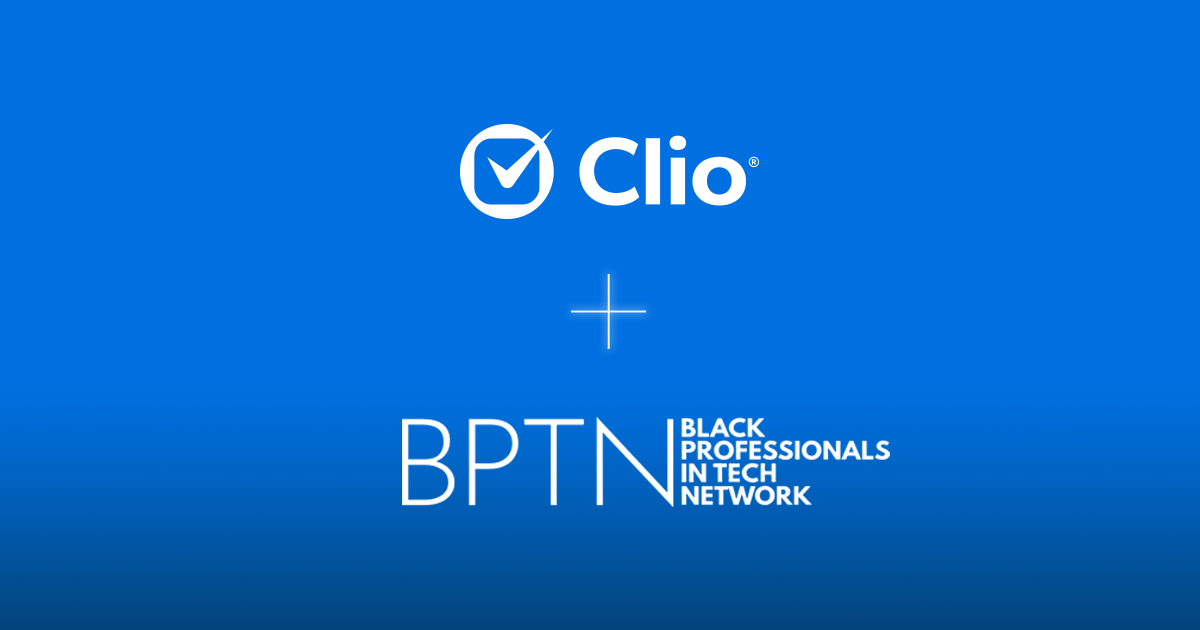 Clio Partners with the Black Professionals in Tech Network (BPTN) to Enact Positive Social Change in the Tech Community