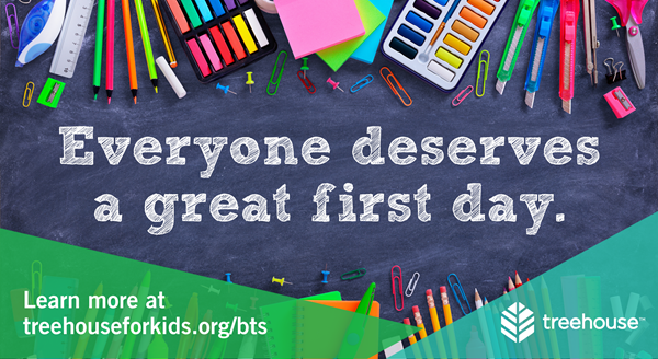 Everyone deserves a great first day. Help support youth in care by hosting a back-to-school drive today. Learn more at treehouseforkids.org/bts.