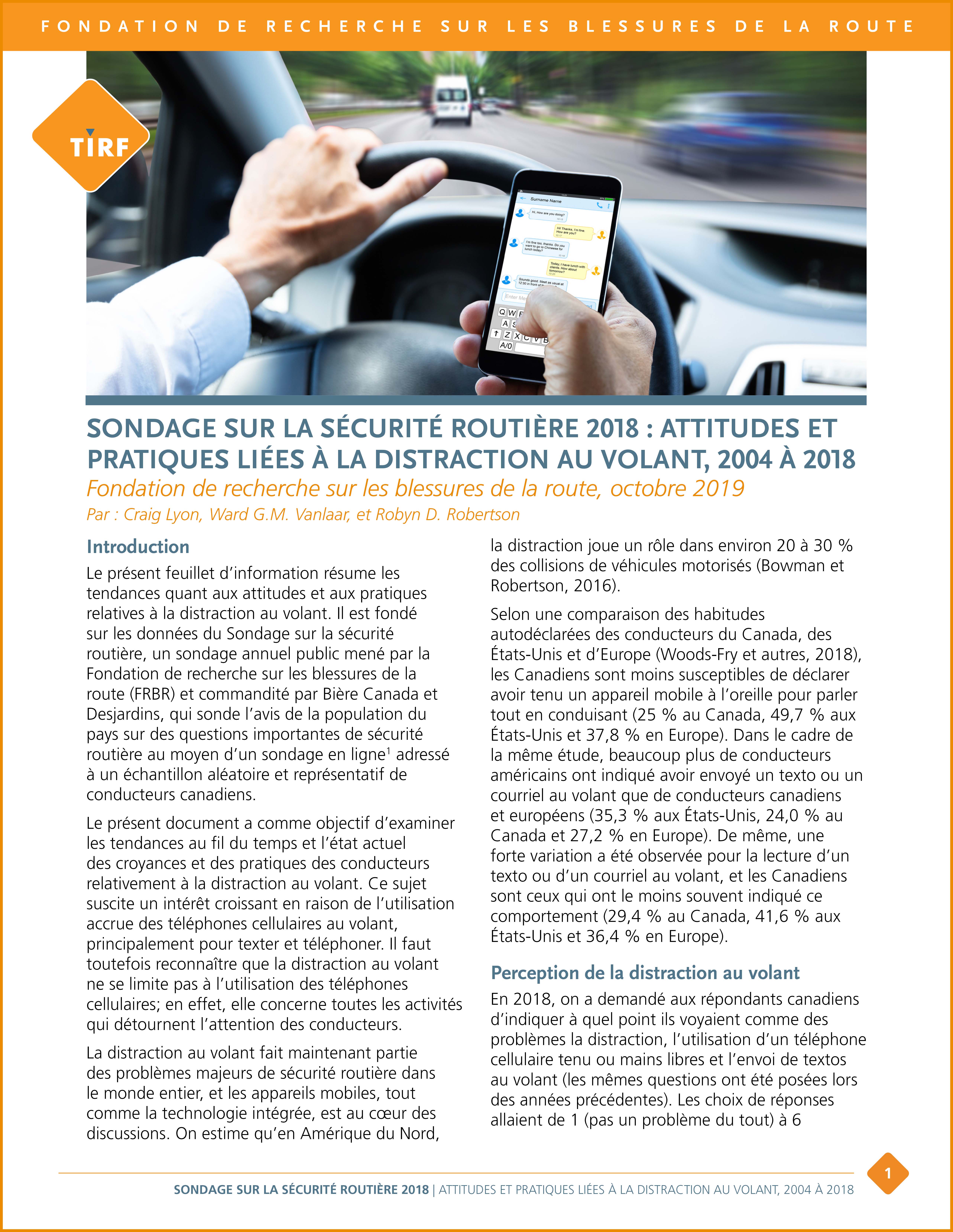 Téléchargez la feuille d’information en français : Sondage sur la sécurité routière 2018 : Attitudes et Pratiques liées à la distraction au volant, 2004 à 2018