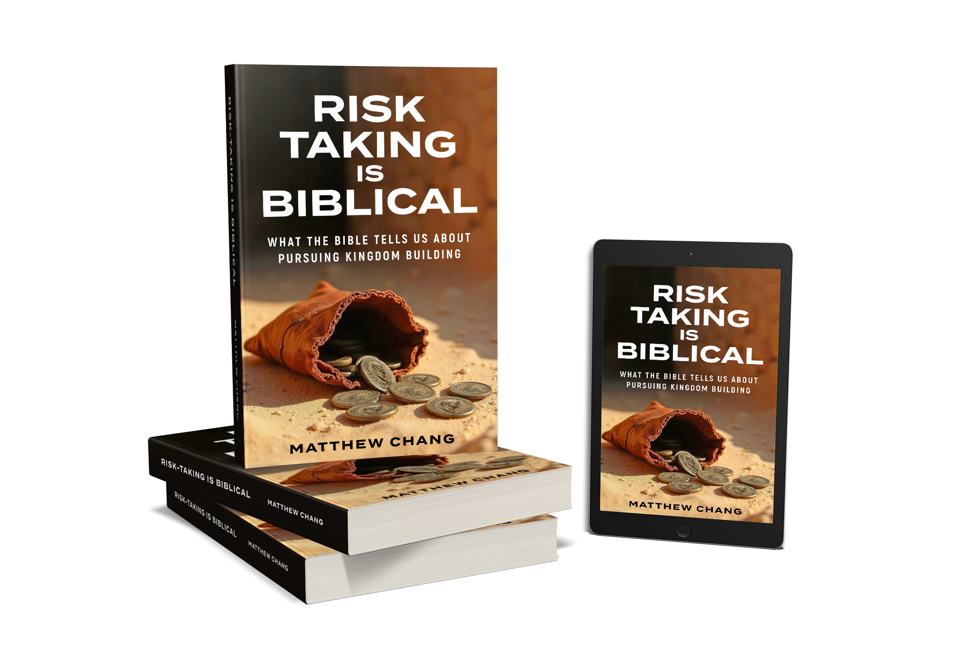 Risk Taking is Biblical by Matthew Chang