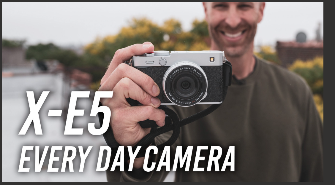 FUJIFILM Unveils X-E5 Mirrorless Camera with XF 23mm F2.8 Pancake Lens; YouTube First Look Video X-E5 Camera and XF 23mm Lens Preorder and More Info at B&H