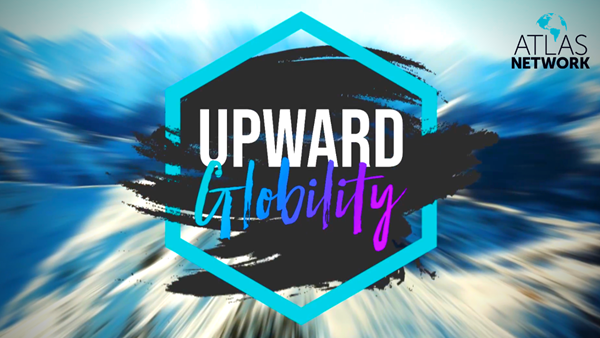 Upward Globility, a new video series produced by Atlas Network that explores how people flourish when they are free to make choices that unleash innovation and change, launched on June 1.