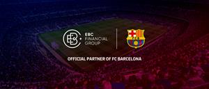 EBC Financial Group: Đối tác chính thức tự hào của FC Barcelona