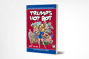 Trump's Hot Bot: The Sexy Satire With Side-Splitting Insight Into Today's Political Reality