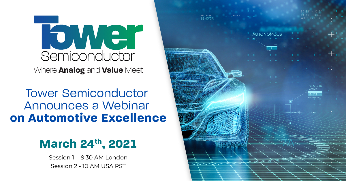 
Tower Semiconductor Announces a Webinar on Automotive Excellence
