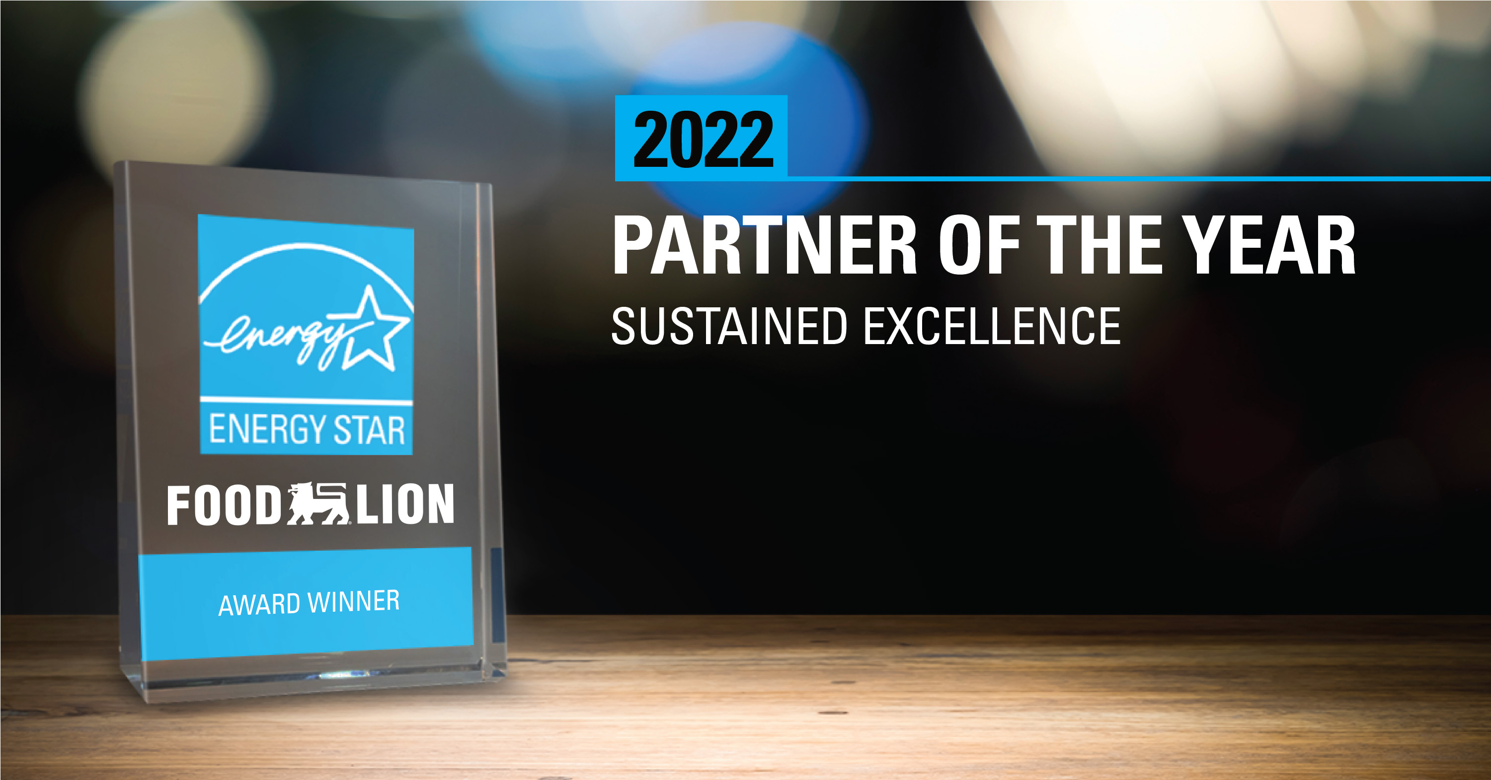 Food Lion has earned the ENERGY STAR Partner of the Year Award from the U.S. Environmental Protection Agency and the U.S. Department of Energy