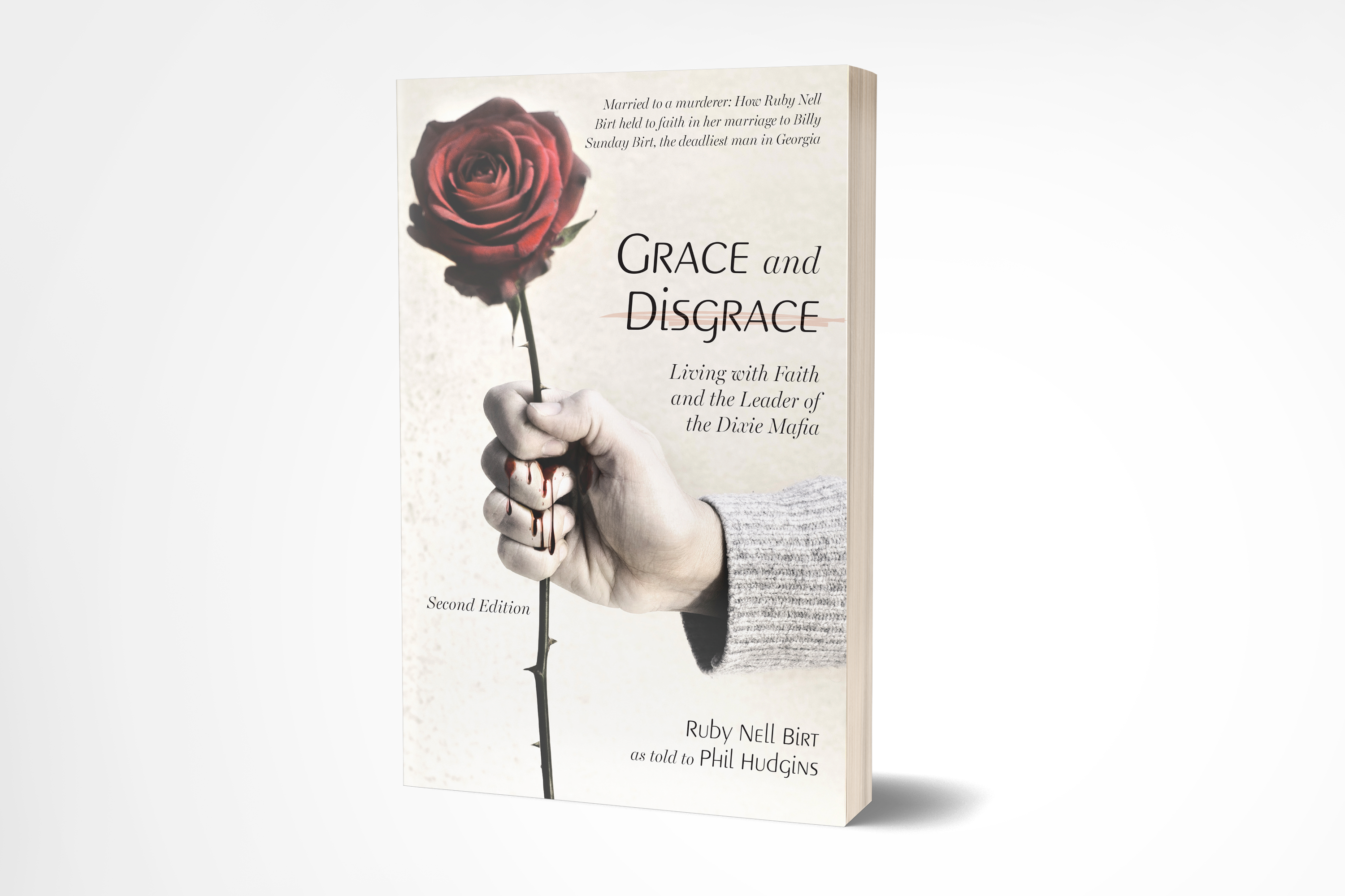 Grace and Disgrace: Living with Faith and the Leader of the Dixie Mafia