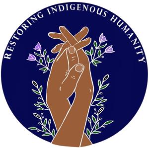 Restoring Indigenous Humanity Podcast