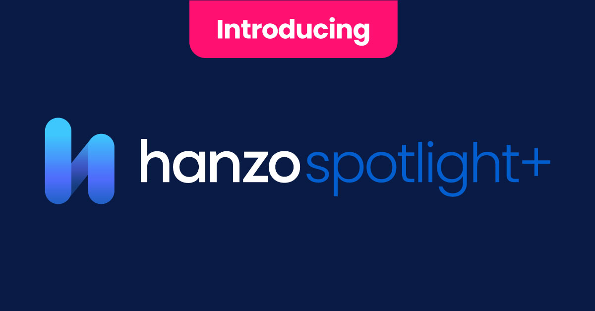 Hanzo Introduce Spotlight+