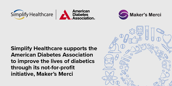 Simplify Healthcare supports Maker’s Merci in donating $5K to the American Diabetes Association to improve the lives of diabetics