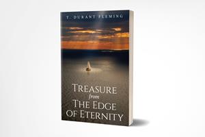 Treasure from the Edge of Eternity