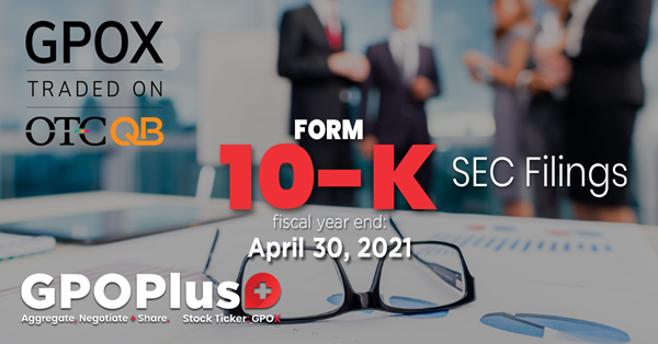 $GPOX - FORM 10-K, April 30, 2021 
