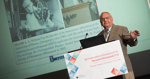 Naren Sanghvi accepts the 2018 Visionary Award at the 6th International Symposium on Focused Ultrasound. Sanghvi has just joined the Focused Ultrasound Foundation team in the newly created role of Resident Focused Ultrasound Guru.