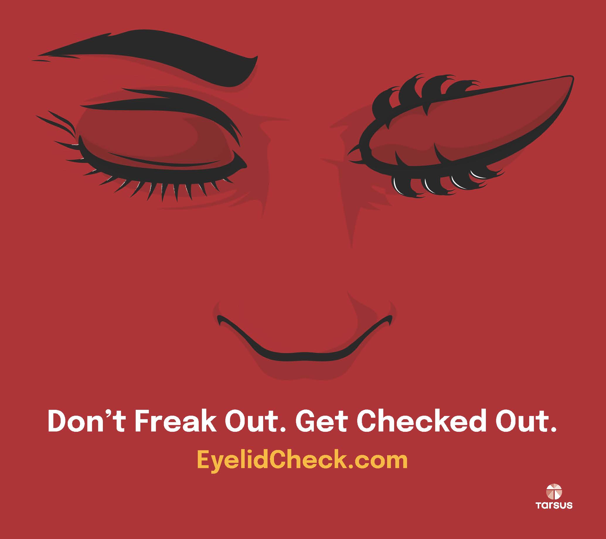 Tarsus Launches “Don’t Freak Out. Get Checked Out.” Campaign