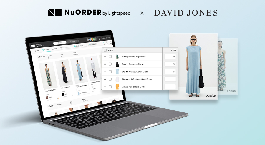 David Jones will utilize NuORDER Assortments to digitally preview collections, curate assortments and complete orders in collaboration with their brands