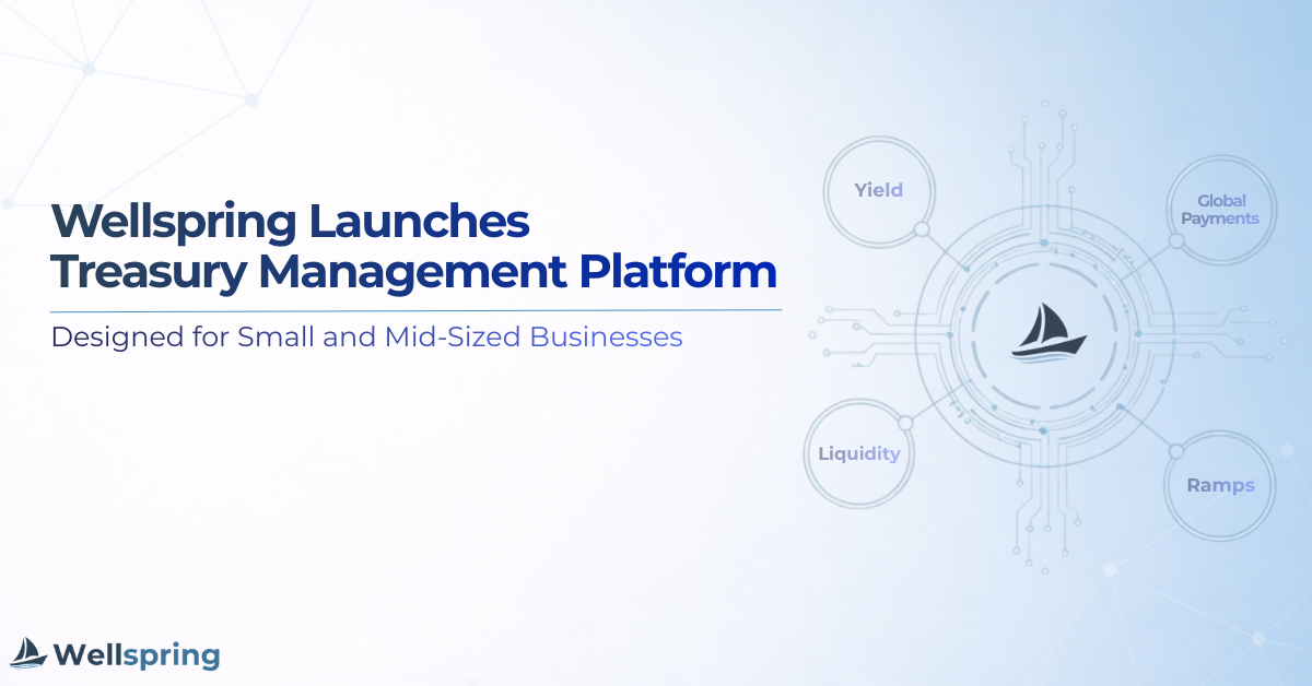 Wellspring Launches Treasury Management Platform for Small and Mid-Sized Businesses