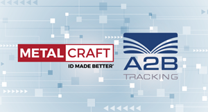 Metalcraft Acquires UID Label Division of A2B Tracking to Expand Market Presence and Enhance Service Offering