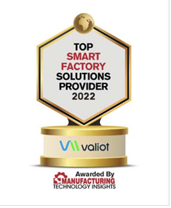 Valiot Named Top Smart Factory Solutions Provider for 2022 by Manufacturing Technology Insights