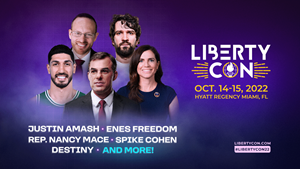 LibertyCon International 2022 Oct. 14-15 at the Hyatt Regency in Miami, FL