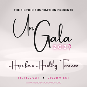 Fibroid Foundation UnGala 2021